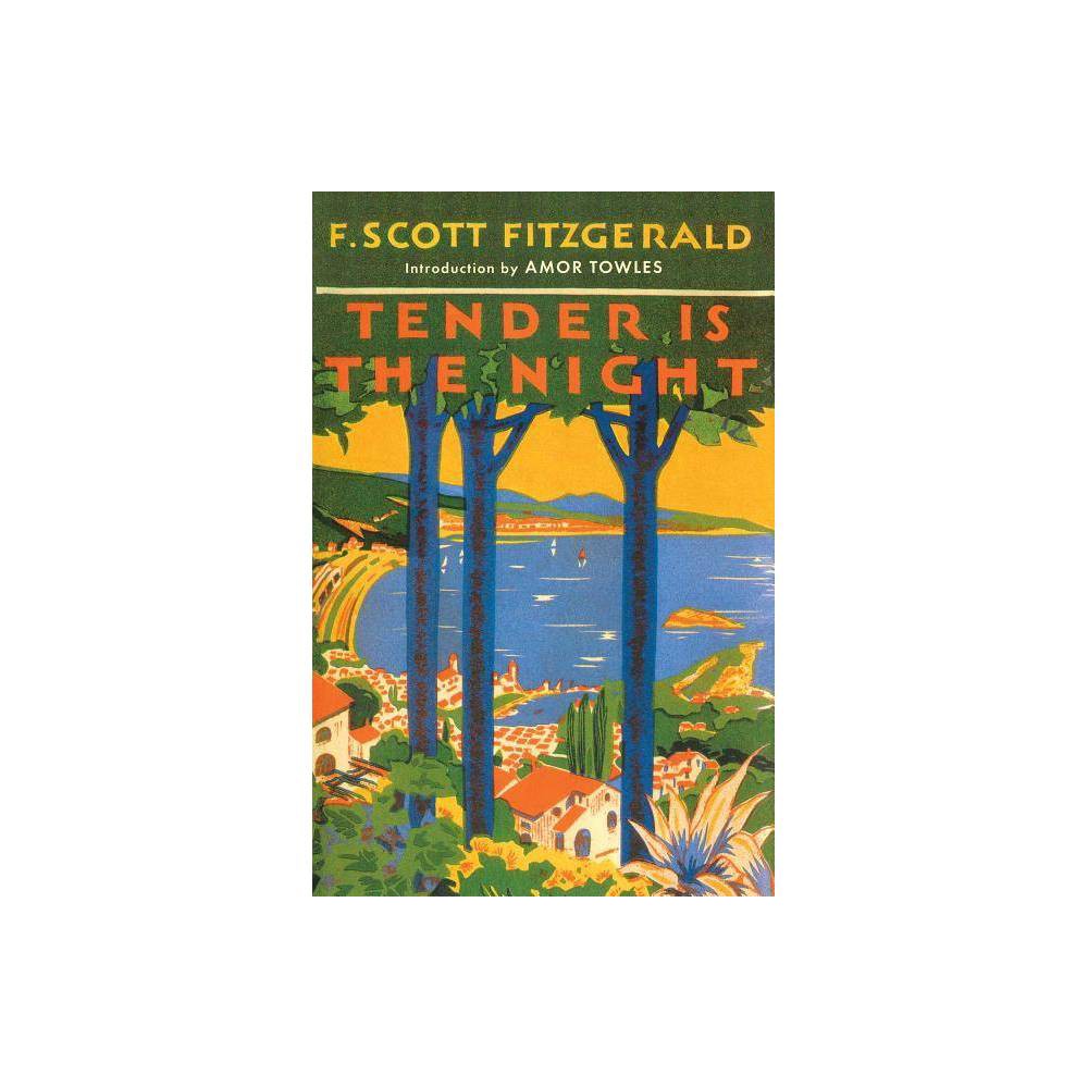 Tender Is the Night- a Novel by F. Scott Fitzgerald