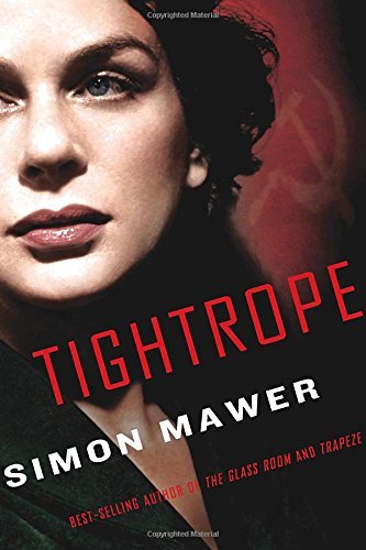 Tightrope : a Novel by Simon Mawer