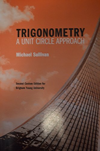 Trigonometry; a Unit Circle Approach