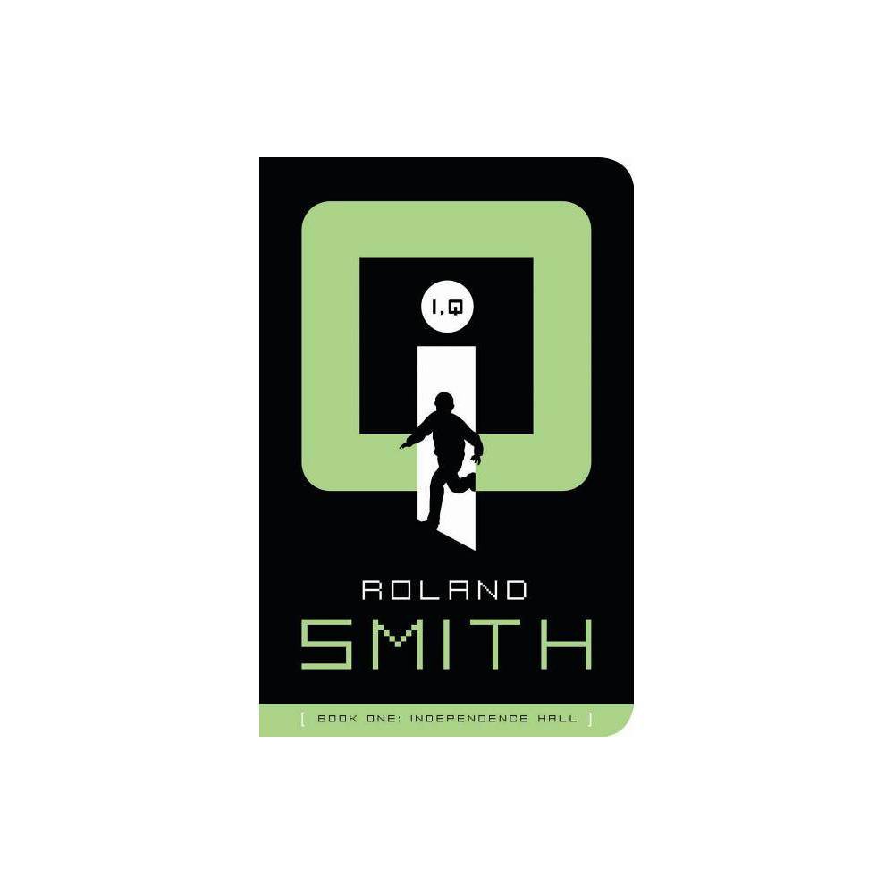 I,Q (I,Q The Series)  Book 1 of 6: I, Q  | by Roland Smith
