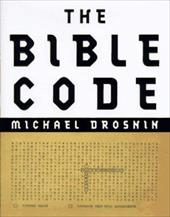Bible Code, the by Michael Drosnin