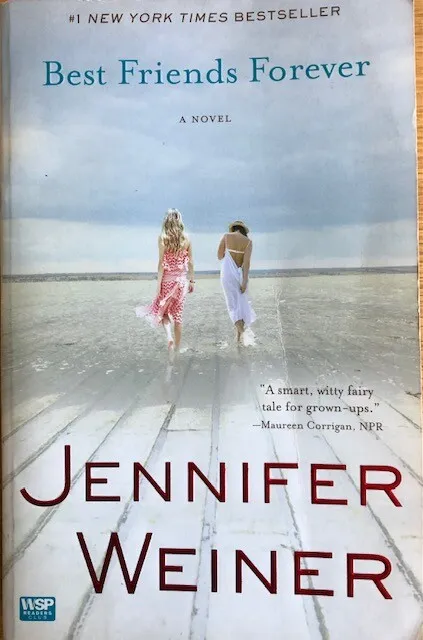 Best Friends Forever : a Novel by Jennifer Weiner