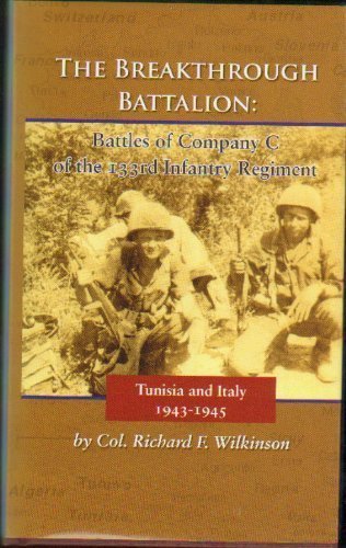 Breakthrough Battalion, The: Battles of Company C of the 133rd Infantry Regiment