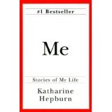 Me : Stories of My Life by Katharine Hepburn