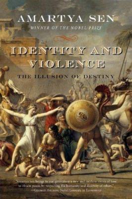 Identity and Violence: The Illusion of Destiny (Issues of Our Time) Part of: Issues of Our Time (7 books)  | by Amartya Sen