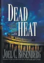Dead Heat by Joel C. Rosenberg