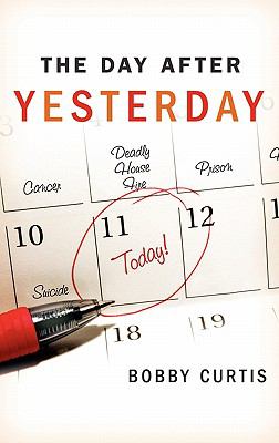 Day After Yesterday, the by Bobby Curtis (Author)