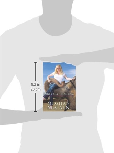 Dirty Sexy Politics by Meghan McCain