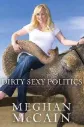 Dirty Sexy Politics by Meghan McCain