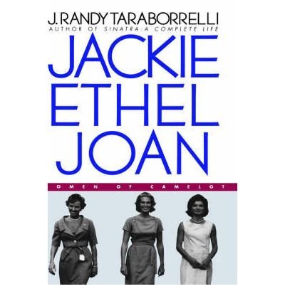 Jackie Ethel Joan, Women of Camelot (Hardcover - Large Print) First Printing Edition by J. Randy Taraborrelli (2000) Hardcover