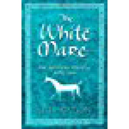 The White Mare : the Dalraida Trilogy, Book One by Jules Watson