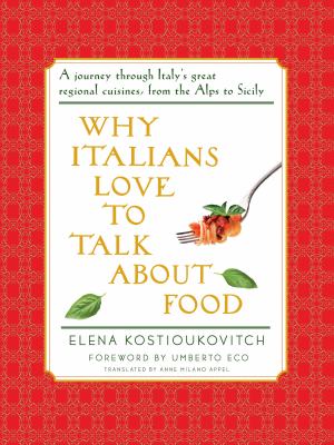 Why Italians Love to Talk About Food by Elena Kostioukovitch