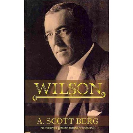 Wilson by a. Scott Berg