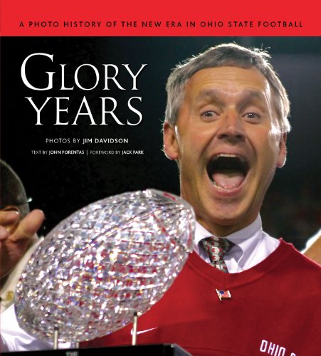 Glory Years : a Photo History of the New Era in Ohio State Football
