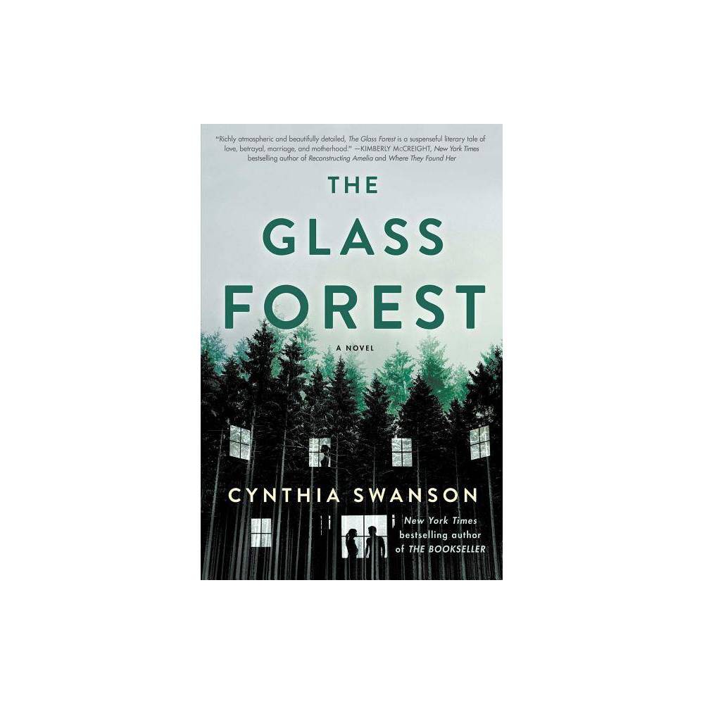 Glass Forest, the : a Novel by Cynthia Swanson