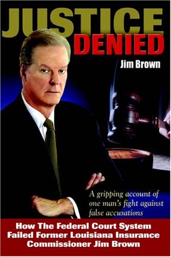 Justice Denied, by Jim Brown
