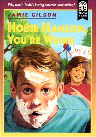 Hobie Hanson, You're Weird by Jamie Gilson