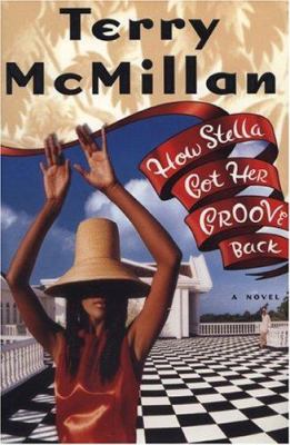How Stella Got Her Groove Back by Terry McMillan