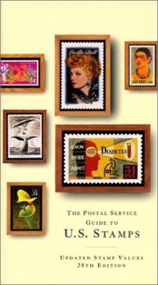 The Postal Service Guide to U. S. Stamps 28th Ed by Ce, U. S. Postal United States Postal Service