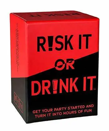 Risk It Or Drink It 