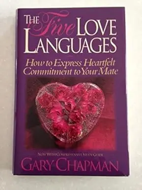 The Five Love Languages by: Gary Chapman