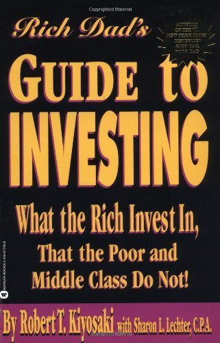 Rich Dad, Poor Dad by Robert T., Lechter, Sharon L. Kiyosaki