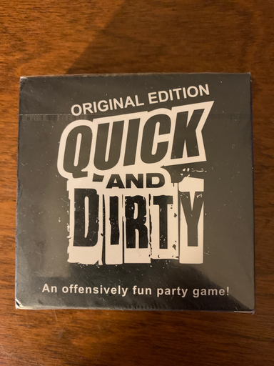 Quick and Dirty 