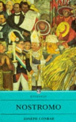 Nostromo: a Tale of the Seaboard (Everyman's Library)