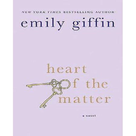 Heart of the Matter : a Novel by Emily Giffin