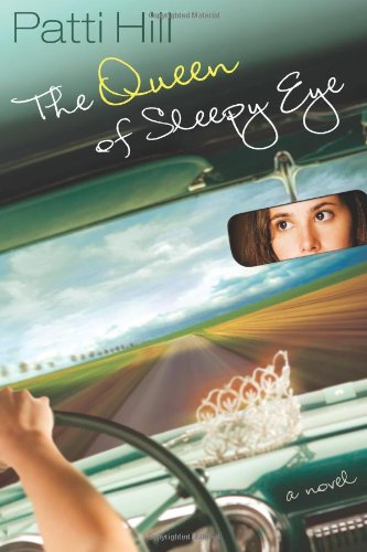 The Queen of Sleepy Eye by Patti Hill
