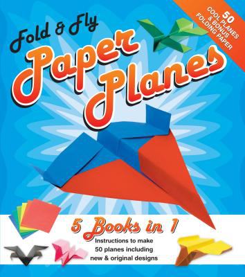 Fold & Fly Paper Planes