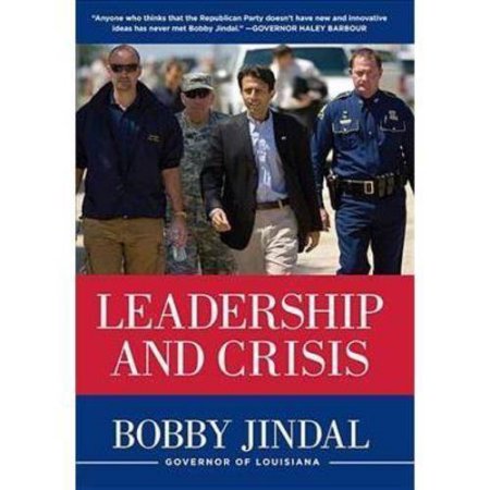 Leadership and Crisis by Bobby Jindal